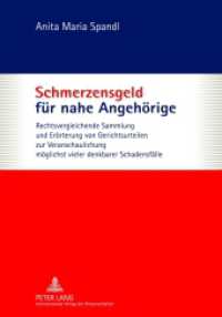 Schmerzensgeld für nahe Angehörige : Rechtsvergleichende Sammlung und Erörterung von Gerichtsurteilen zur Veranschaulichung möglichst vieler denkbarer Schadensfälle （2012. 208 S. 210 mm）