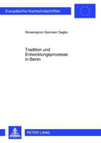Tradition und Entwicklungsprozesse in Benin : Dissertationsschrift (Europäische Hochschulschriften / European University Studies/Publications Universitaires Européenne .80) （2012. 209 S. 210 mm）