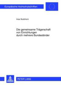 Die gemeinsame Trägerschaft von Einrichtungen durch mehrere Bundesländer : Dissertationsschrift (Europäische Hochschulschriften Recht .5327) （2012. XLVII, 324 S. 210 mm）