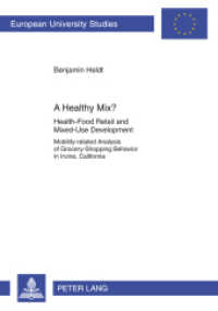A Healthy Mix? (Europäische Hochschulschriften / European University Studies/Publications Universitaires Européenne .34) （2012. XX, 128 S. 210 mm）