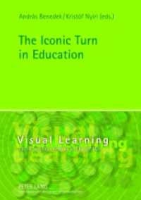The Iconic Turn in Education (Visual Learning .2) （2012. 164 S. 210 mm）