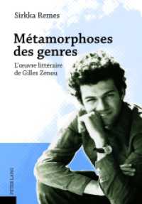 Métamorphoses des genres : L'oeuvre littéraire de Gilles Zenou. Dissertationsschrift （2012. 302 S. 210 mm）