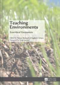Teaching Environments : Ecocritical Encounters （2014. 265 S. 210 mm）