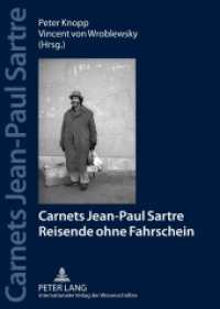 Carnets Jean Paul Sartre : Reisende ohne Fahrschein- Jahrbücher der Sartre-Gesellschaft e. V. (2012) (Jahrbücher der Sartre-Gesellschaft e.V. .3) （2012. 238 S. 210 mm）
