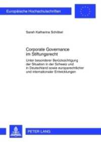 Corporate Governance im Stiftungsrecht (Europäische Hochschulschriften Recht .5349) （2012. XXII, 198 S. 210 mm）
