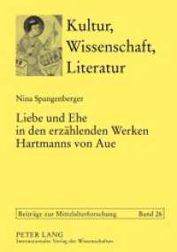 Liebe und Ehe in den erzählenden Werken Hartmanns von Aue : Dissertationsschrift (Kultur, Wissenschaft, Literatur .26) （2012. IX, 350 S. 210 mm）