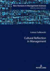 Cultural Reflection in Management (New Horizons in Management Sciences 11) （2020. 278 S. 40 Abb. 210 mm）
