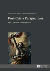 Post-Crisis Perspectives : The Common and its Powers （2013. 296 S. 210 mm）