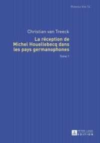 La réception de Michel Houellebecq dans les pays germanophones : tome 1 et tome 2. Dissertationsschrift (Romania Viva .14)