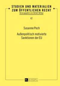 Außenpolitisch motivierte Sanktionen der EU : Dissertationsschrift (Studien und Materialien zum Öffentlichen Recht .42) （2013. XXXI, 389 S. 210 mm）