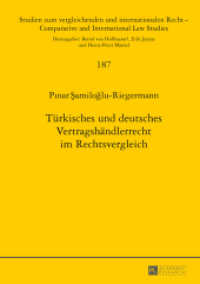 Türkisches und deutsches Vertragshändlerrecht im Rechtsvergleich : Dissertationsschrift (Studien zum vergleichenden und internationalen Recht / Comparative and International Law Studies .187) （2014. XXIII, 317 S. 210 mm）