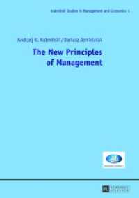 The New Principles of Management (Kozminski Studies in Management and Economics .1) （2013. 366 S. 210 mm）