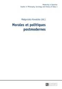 Morales et politiques postmodernes (Modernity in Question 3) （2014. 173 S. 210 mm）