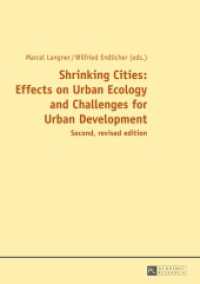 Shrinking Cities: Effects on Urban Ecology and Challenges for Urban Development （2., überarb. Aufl. 2014. VIII, 161 S. 210 mm）