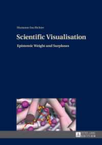 Scientific Visualisation : Epistemic Weight and Surpluses. Dissertationsschrift （2014. 264 S. 210 mm）