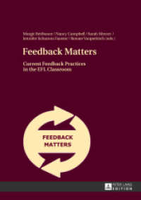 Feedback Matters : Current Feedback Practices in the EFL Classroom （2013. 200 S. 210 mm）