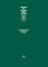 Freiwillige Gerichtsbarkeit und Zivilprozess II- (1935-1942) : Ausschüsse für Freiwillige Gerichtsbarkeit (1935-1939) und für Bürgerliche Rechtspflege (1937-1942) (Akademie für Deutsches Recht 1933-1945 21) （2013. XXII, 800 S. 23 cm）