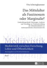 Das Mittelalter als Faszinosum oder Marginalie? (Mediävistik zwischen Forschung, Lehre und Öffentlichkeit .7) （2013. 253 S. 210 mm）