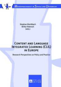 Content and Language Integrated Learning (CLIL) in Europe : Research Perspectives on Policy and Practice (Mehrsprachigkeit in Schule und Unterricht .14) （2013. 335 S. 210 mm）