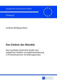Das Erlebnis des Wandels (Europäische Hochschulschriften / European University Studies/Publications Universitaires Européenne .10) （2013. 216 S. 210 mm）