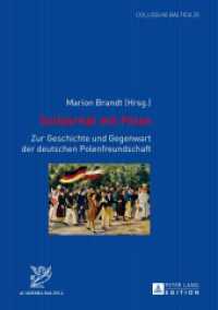 Solidarität mit Polen : Zur Geschichte und Gegenwart der deutschen Polenfreundschaft (Colloquia Baltica .25) （2013. 245 S. 210 mm）