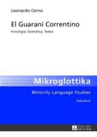 El Guaraní Correntino : Fonología, Gramática, Textos. Dissertationsschrift (Mikroglottika .6) （2013. 302 S. 210 mm）