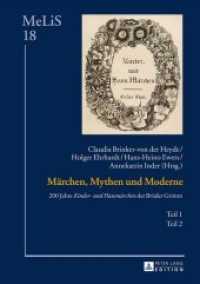 Maerchen, Mythen Und Moderne : 200 Jahre "kinder- Und Hausmaerchen" Der Brueder Grimm - Teil 1 Und 2 (Melis. Medien - Literaturen - Sprachen in Anglis