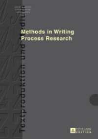 Methods in Writing Process Research (Textproduktion und Medium .13) （2014. 246 S. 210 mm）
