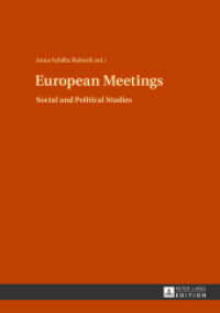 European Meetings : Social and Political Studies （2013. 201 S. 210 mm）