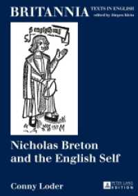 Nicholas Breton and the English Self : Dissertationsschrift (Britannia .17) （2013. 283 S. 210 mm）