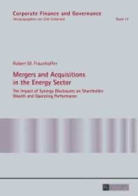 Mergers and Acquisitions in the Energy Sector : The Impact of Synergy Disclosures on Shareholder Wealth and Operating Performance. Dissertationsschrift (Corporate Finance and Governance .14) （2013. XVIII, 109 S. 210 mm）