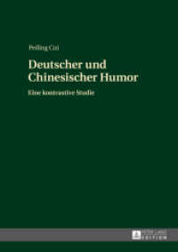Deutscher und Chinesischer Humor : Eine kontrastive Studie （2014. 203 S. 210 mm）