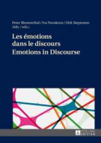 Les émotions dans le discours / Emotions in Discourse （2014. 436 S. 210 mm）