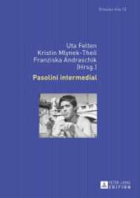 Pasolini intermedial (Romania Viva .13) （2013. 219 S. 210 mm）