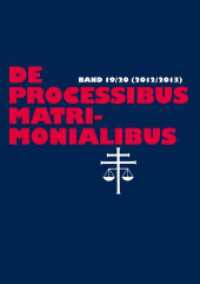 De processibus matrimonialibus : Fachzeitschrift zu Fragen des Kanonischen Ehe- und Prozeßrechtes, Band 19/20 (2012/2013) (De Processibus Matrimonialibus .20) （2016. 630 S. 203 mm）