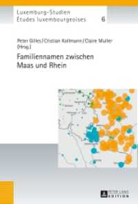 Familiennamen zwischen Maas und Rhein (Études luxembourgeoises / Luxemburg-Studien .6) （2014. 230 S. 230 mm）