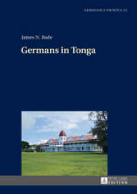 Germans in Tonga (Germanica Pacifica .13) （2014. XII, 142 S. 210 mm）