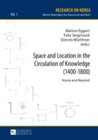 Space and Location in the Circulation of Knowledge (1400-1800) : Korea and Beyond (Research on Korea .1) （2014. 160 S. 210 mm）