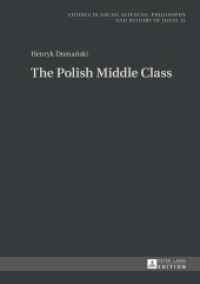 The Polish Middle Class (Studies in Philosophy, Culture and Contemporary Society 13) （2015. 140 S. 210 mm）