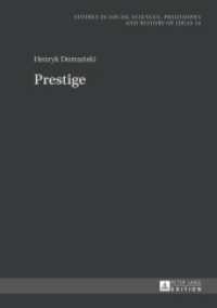 Prestige (Studies in Philosophy, Culture and Contemporary Society 14) （2015. 167 S. 210 mm）