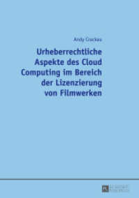 Urheberrechtliche Aspekte des Cloud Computing im Bereich der Lizenzierung von Filmwerken : Masterarbeit （2014. XXXII, 54 S. 210 mm）