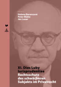 XI. Dies Luby Iurisprudentiae : Rechtsschutz des schwächeren Subjekts im Privatrecht (Spectrum Slovakia .6) （2014. 259 S. 24 cm）