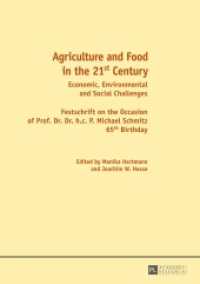 Agriculture and Food in the 21 st  Century : Economic, Environmental and Social Challenges- Festschrift on the Occasion of Prof. Dr. Dr. h.c. P. Michael Schmitz 65 th  Birthday （2014. 269 S. 210 mm）