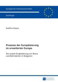 Prozesse der Europäisierung im erweiterten Europa (Europäische Hochschulschriften / European University Studies/Publications Universitaires Européenne .45) （2014. IX, 169 S. 210 mm）