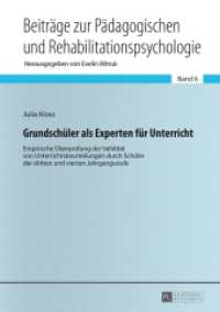 Grundschüler als Experten für Unterricht (Beiträge zur Pädagogischen und Rehabilitationspsychologie. Studies in Educational and Rehabilitation .6) （2014. 290 S. 210 mm）