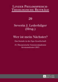 Wer ist mein Nächster? : Das Soziale in der Ego-Gesellschaft- 15. Ökumenische Sommerakademie, Kremsmünster 2013 (Linzer Philosophisch-Theologische Beiträge .29) （2014. 194 S. 210 mm）