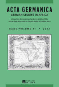 ACTA GERMANICA : GERMAN STUDIES IN AFRICA- Jahrbuch des Germanistenverbandes im südlichen Afrika- Journal of the Association for German Studies in Southern Africa- Band/Volume 41/2013 (Acta Germanica / German Studies in Africa .41) （2013. 233 S. 230 mm）