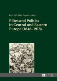 Elites and Politics in Central and Eastern Europe (1848-1918) （2014. 286 S. 210 mm）