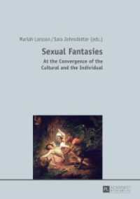 Sexual Fantasies : At the Convergence of the Cultural and the Individual （2015. 222 S. 210 mm）