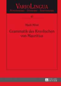 Grammatik des Kreolischen von Mauritius : Dissertationsschrift (Variolingua. Nonstandard - Standard - Substandard .45) （2013. 266 S. 210 mm）